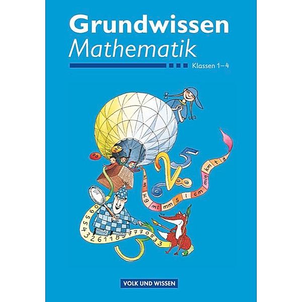 Grundwissen Mathematik - 1.-4. Schuljahr, Friedhelm Käpnick, Mandy Fuchs