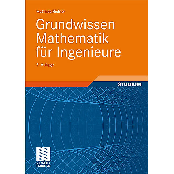 Grundwissen Mathematik für Ingenieure, Matthias Richter