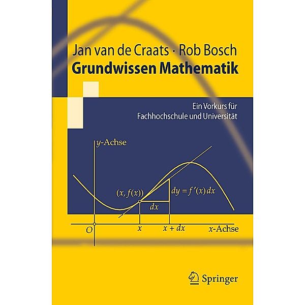 Grundwissen Mathematik / Springer-Lehrbuch, Jan van de Craats, Rob Bosch