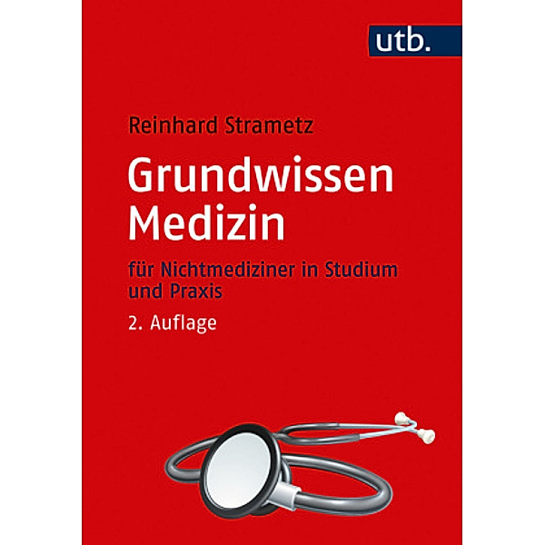 Grundwissen Medizin, Reinhard Strametz