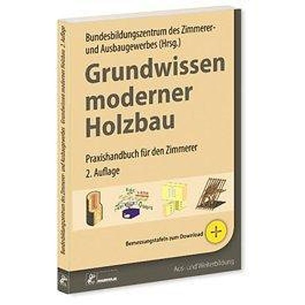 Grundwissen moderner Holzbau