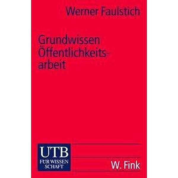 Grundwissen Öffentlichkeitsarbeit, Werner Faulstich