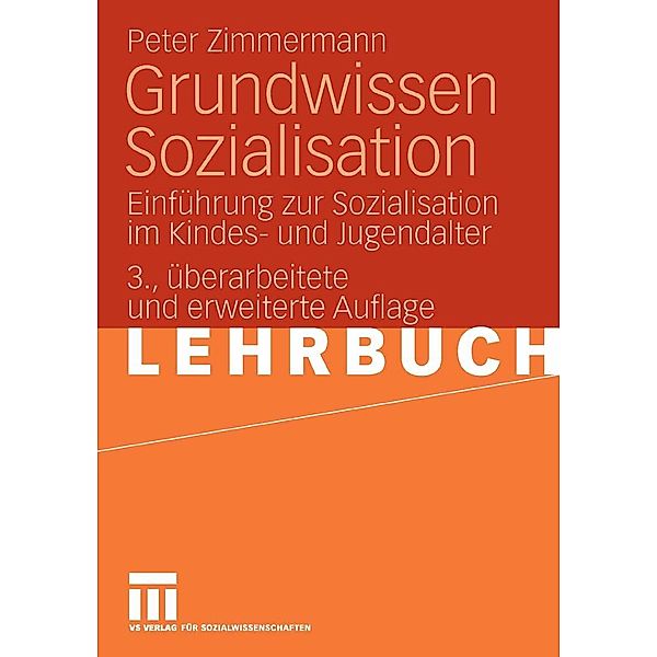 Grundwissen Sozialisation / Universitätstaschenbücher, Peter Zimmermann