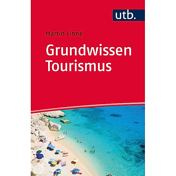 Grundwissen Tourismus, Martin Linne