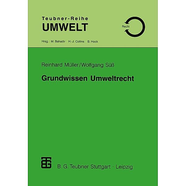Grundwissen Umweltrecht / Teubner-Reihe Umwelt, Wolfgang Süss