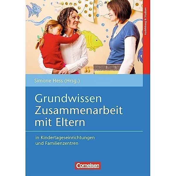 Grundwissen Zusammenarbeit mit Eltern in Kindertageseinrichtungen und Familienzentren