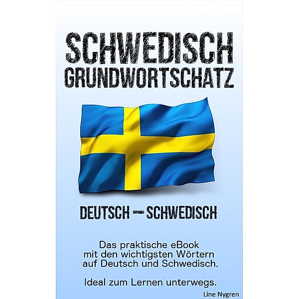 Grundwortschatz Deutsch - Schwedisch, Line Nygren