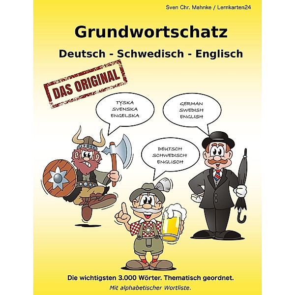 Grundwortschatz Deutsch - Schwedisch - Englisch, Sven Chr. Müller, Sven Chr. Mahnke