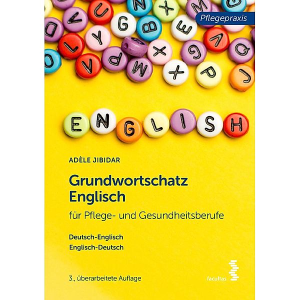 Grundwortschatz Englisch / Pflegepraxis, Adele Jibidar