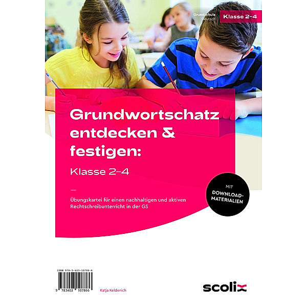 Grundwortschatz entdecken & festigen: Klasse 2-4, m. 1 Beilage, Katja Keldenich