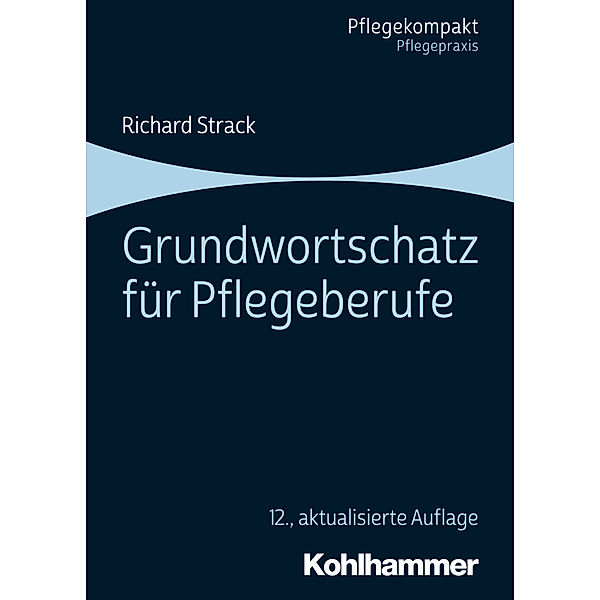 Grundwortschatz für Pflegeberufe, Richard Strack