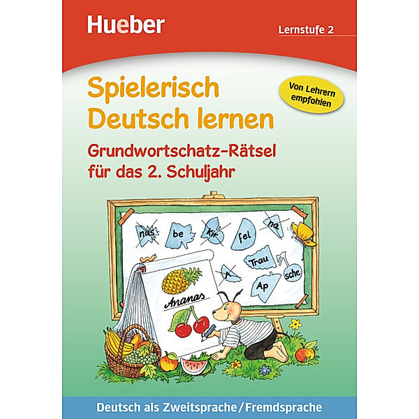 Grundwortschatz-Rätsel für das 2. Schuljahr, Lernstufe 2, Sabine Kalwitzki