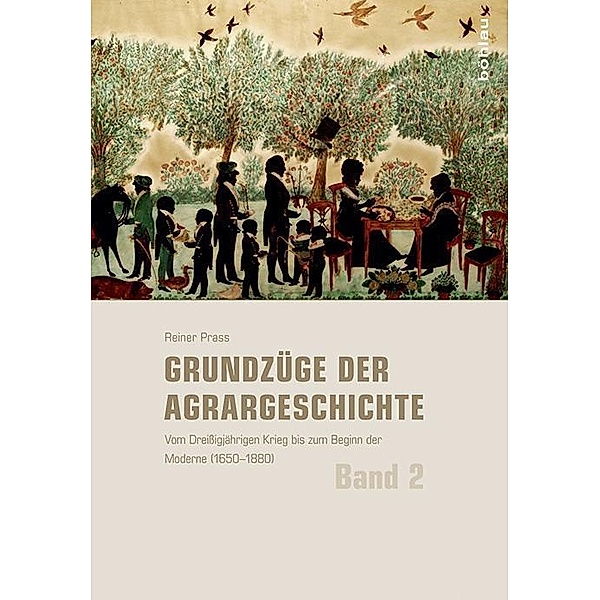 Grundzüge der Agrargeschichte: Bd.2 Grundzüge der Agrargeschichte; ., Reiner Prass