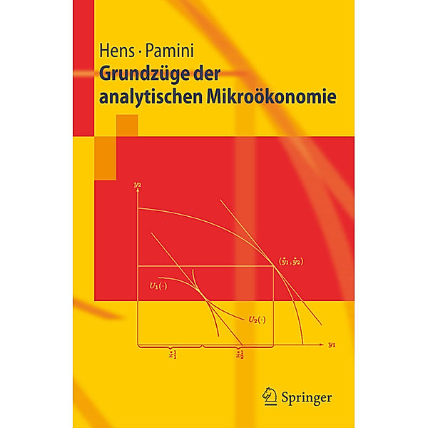 Grundzüge der analytischen Mikroökonomie, Thorsten Hens, Paolo Pamini