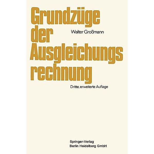 Grundzüge der Ausgleichungsrechnung, Walter Großmann