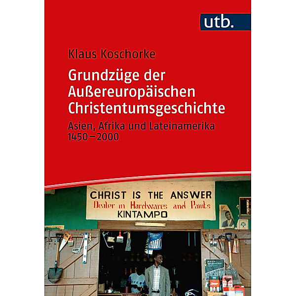 Grundzüge der Außereuropäischen Christentumsgeschichte, Klaus Koschorke