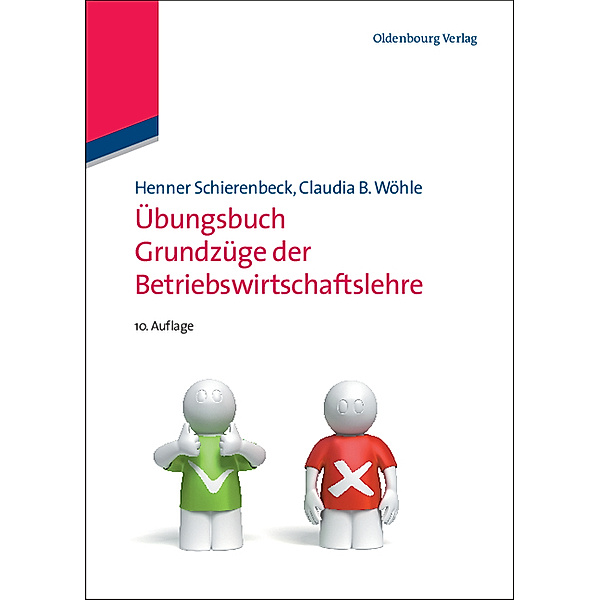 Grundzüge der Betriebswirtschaftslehre, Übungsbuch, Henner Schierenbeck