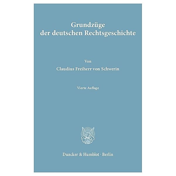Grundzüge der deutschen Rechtsgeschichte, Claudius von Schwerin