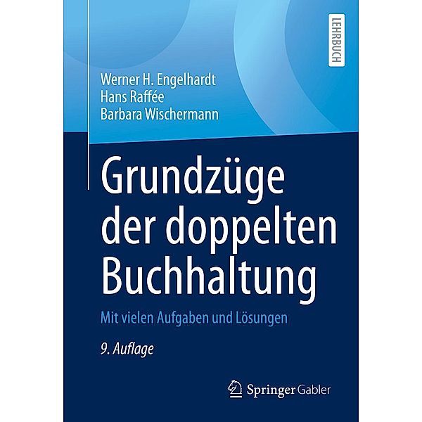 Grundzüge der doppelten Buchhaltung, Werner H. Engelhardt, Hans Raffée, Barbara Wischermann