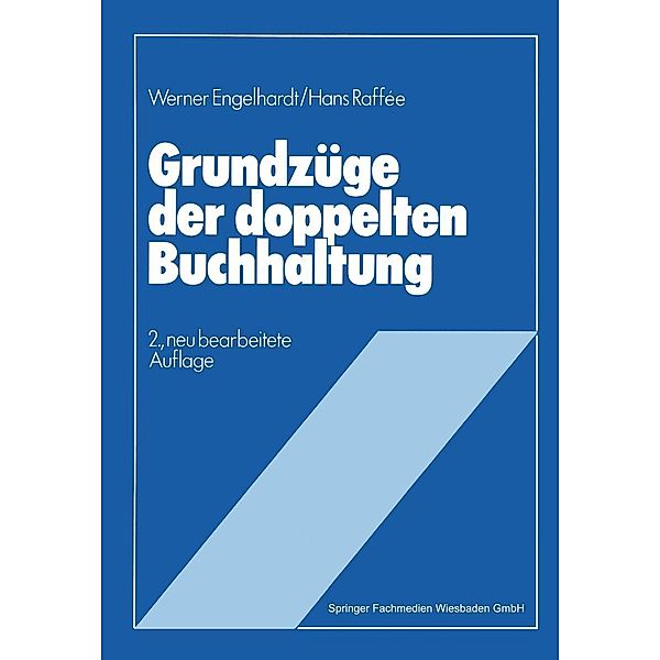 Grundzüge der doppelten Buchhaltung, Werner Hans Engelhardt, Hans Raffée