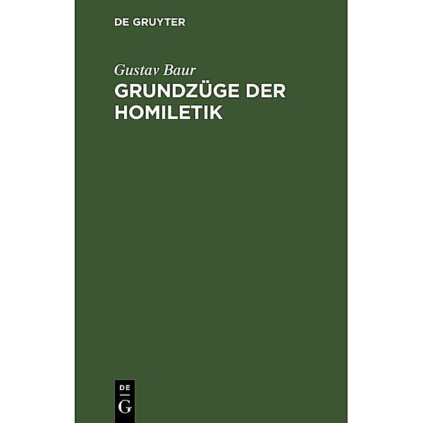 Grundzüge der Homiletik, Gustav Baur