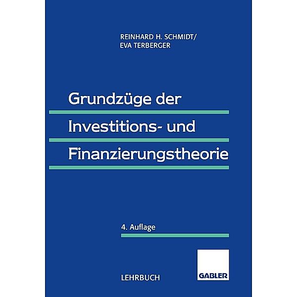 Grundzüge der Investitions- und Finanzierungstheorie, Reinhard Schmidt, Eva Terberger-Stoy