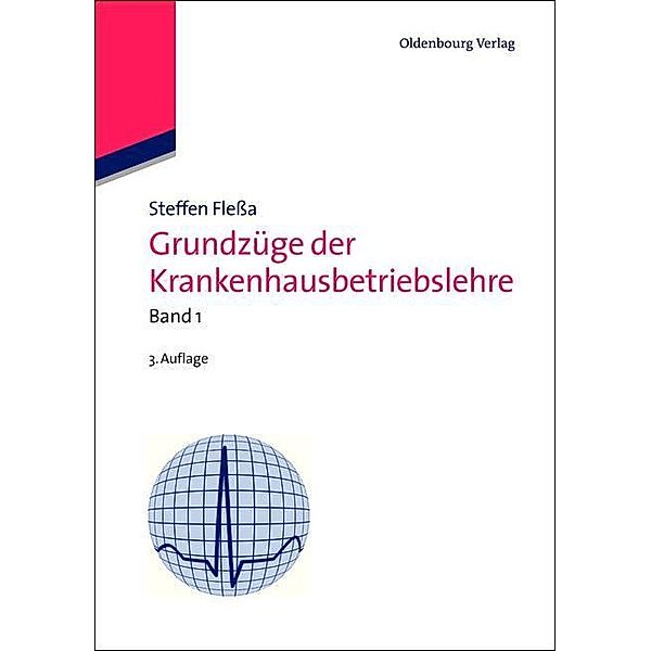 Grundzüge der Krankenhausbetriebslehre / Jahrbuch des Dokumentationsarchivs des österreichischen Widerstandes, Steffen Fleßa