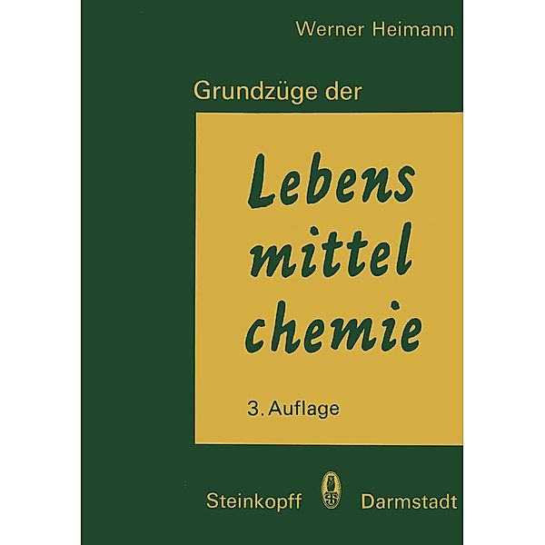 Grundzüge der Lebensmittelchemie, W. Heimann