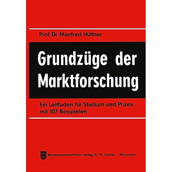 Grundzüge der Marktforschung, Manfred Hüttner