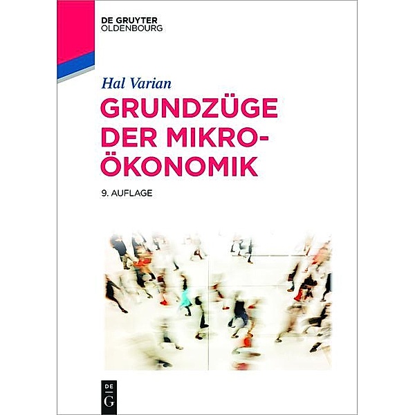 Grundzüge der Mikroökonomik / De Gruyter Studium, Hal R. Varian
