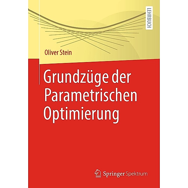 Grundzüge der Parametrischen Optimierung, Oliver Stein