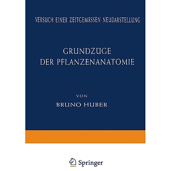 Grundzüge der Pflanzenanatomie, Bruno Huber