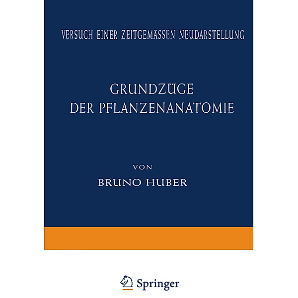 Grundzüge der Pflanzenanatomie, Bruno Huber