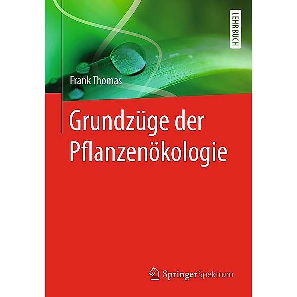Grundzüge der Pflanzenökologie, Frank Thomas