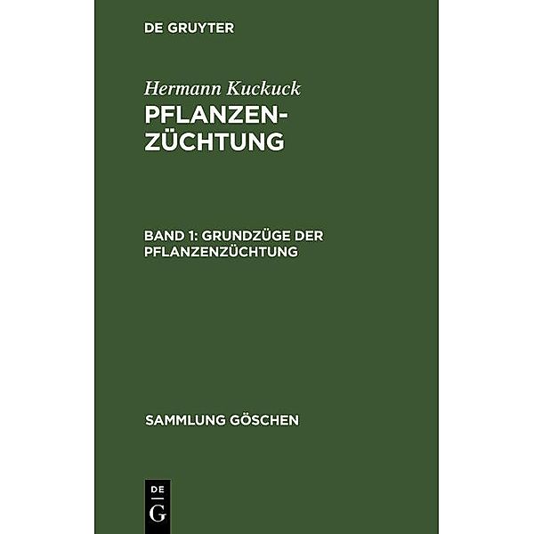 Grundzüge der Pflanzenzüchtung / Sammlung Göschen Bd.1134, Hermann Kuckuck