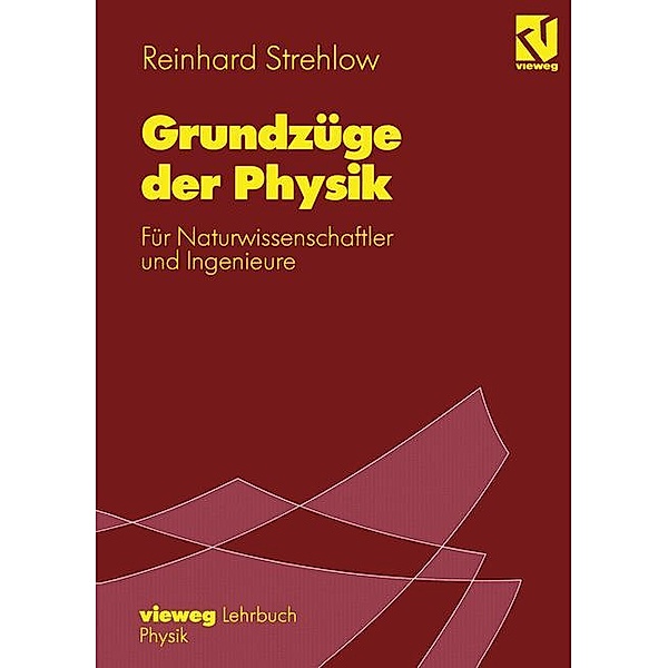 Grundzüge der Physik, Reinhard Strehlow