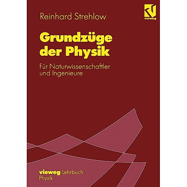 Grundzüge der Physik, Reinhard Strehlow