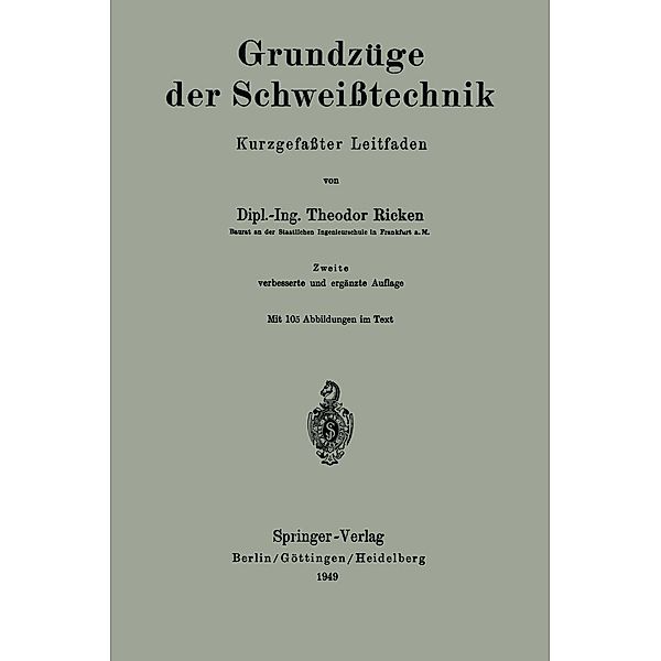 Grundzüge der Schweißtechnik, Theodor Ricken