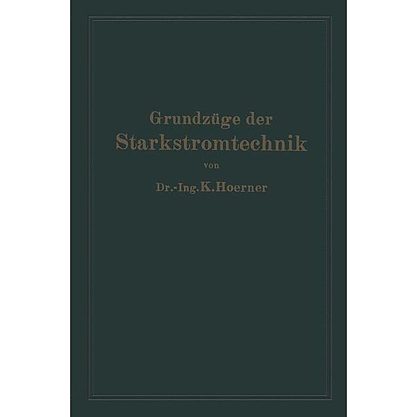 Grundzüge der Starkstromtechnik, Karl Hoerner
