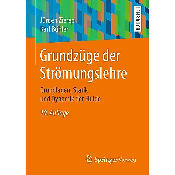 Grundzüge der Strömungslehre, Jürgen Zierep, Karl Bühler