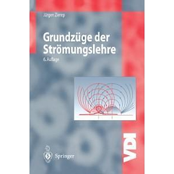 Grundzüge der Strömungslehre / VDI-Buch, Jürgen Zierep