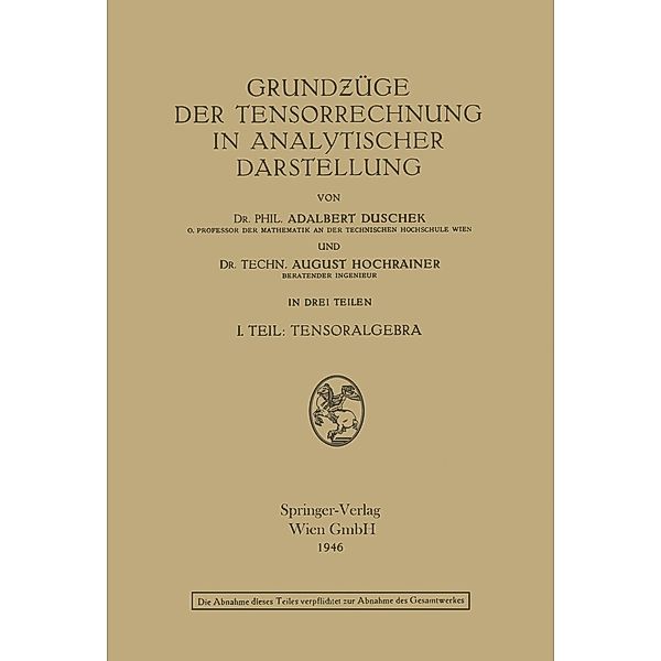 Grundzüge der Tensorrechnung in analytischer Darstellung, Adalbert Duschek, August Hochrainer