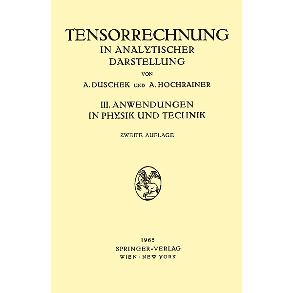 Grundzüge der Tensorrechnung in Analytischer Darstellung, Adalbert Duschek, August Hochrainer