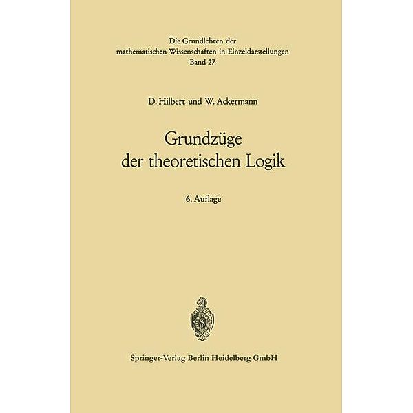 Grundzüge der theoretischen Logik / Grundlehren der mathematischen Wissenschaften Bd.27, David Hilbert, Wilhelm Ackermann