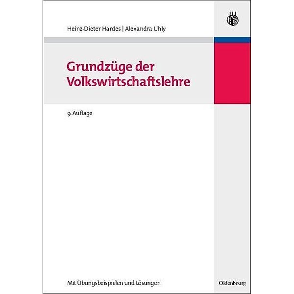 Grundzüge der Volkswirtschaftslehre, Heinz-Dieter Hardes, Alexandra Uhly