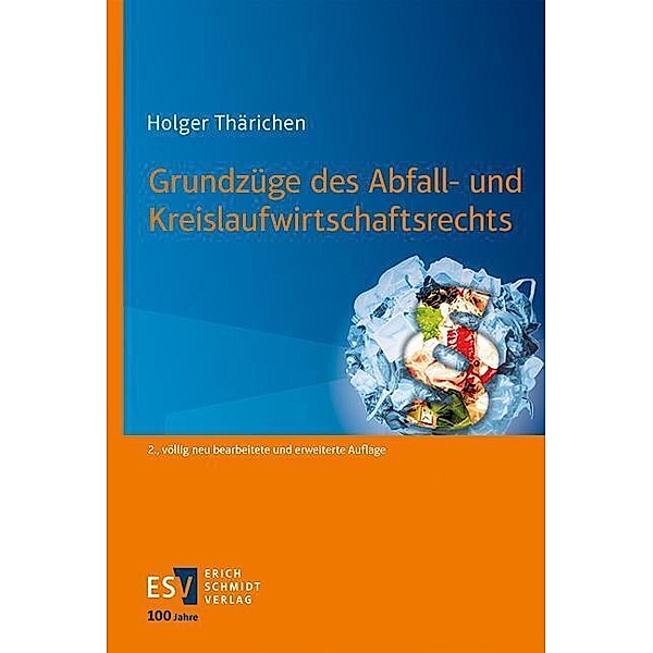 Grundzüge des Abfall- und Kreislaufwirtschaftsrechts, Holger Thärichen