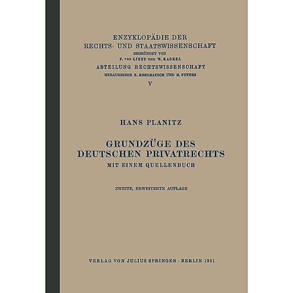 Grundzüge des Deutschen Privatrechts / Enzyklopädie der Rechts- und Staatswissenschaft Bd.5, Hans Planitz