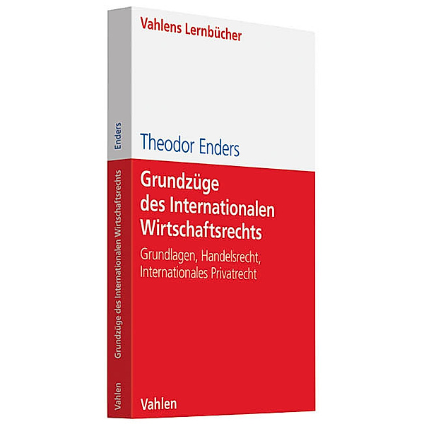 Grundzüge des Internationalen Wirtschaftsrechts, Theodor Enders