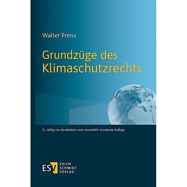 Grundzüge des Klimaschutzrechts, Walter Frenz