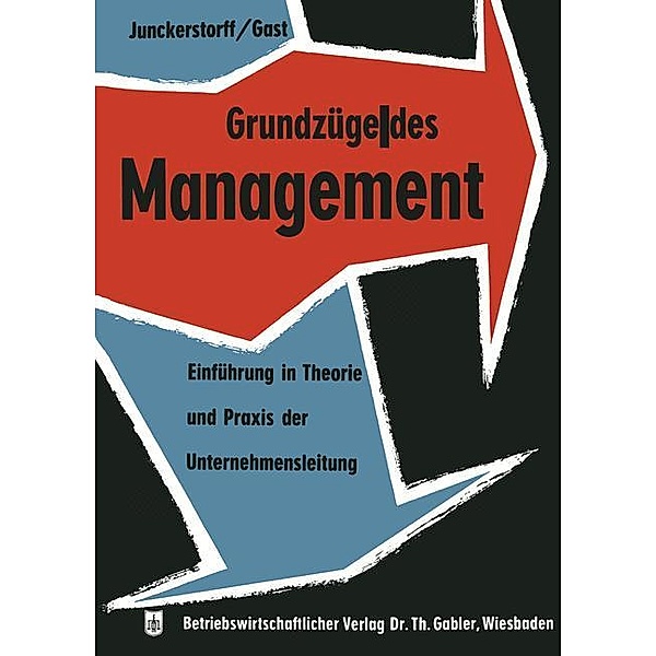 Grundzüge des Management, Kurt Junckerstorff